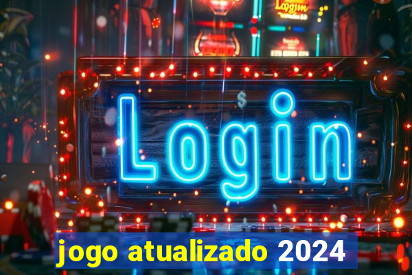 jogo atualizado 2024